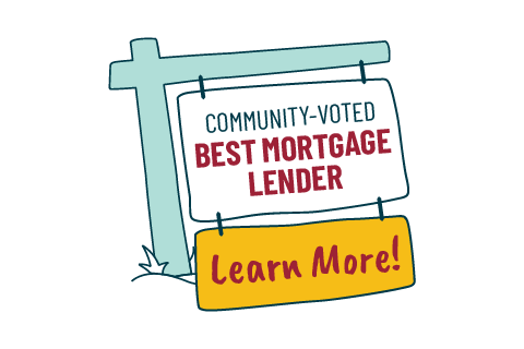 Community-voted best mortgage lender.