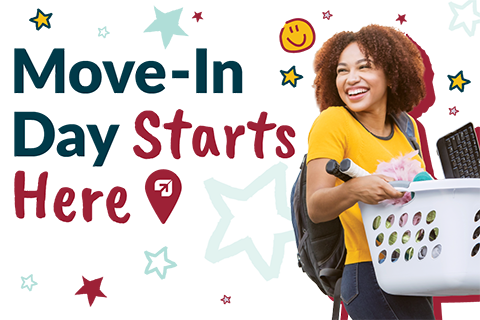 Move-In Day Starts Here!